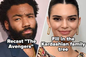 Donald Glover with the words "Recast 'The Avengers'" and Kendall Jenner with the words "Fill in the Kardashian family tree" 