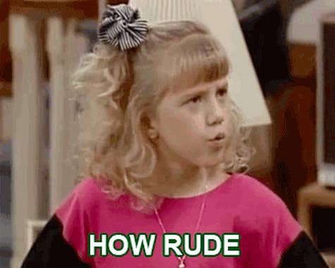 Stephanie from &quot;Full House&quot; saying &quot;how rude&quot;