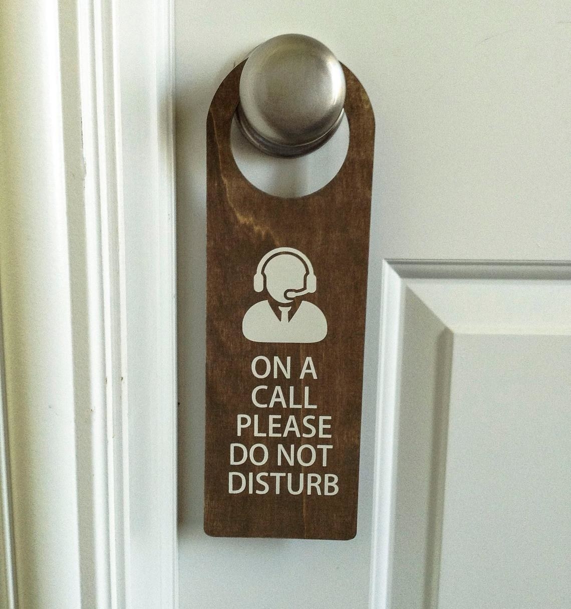 The sign on a door knob