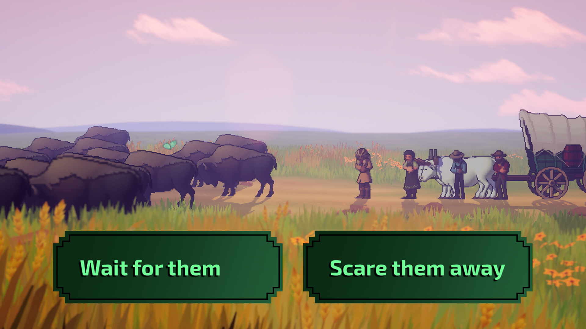 A wagon party in front of a herd of bison is faced with two choices: Wait for them or Scare them away