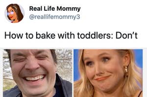 A tweet reads: how to bake with toddlers, don't