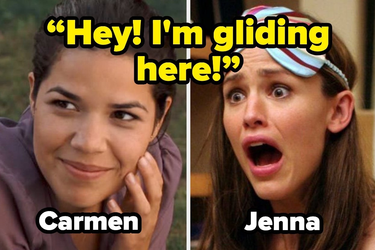 Carmen from &quot;Sisterhood of Traveling Pants&quot; and Jenna from &quot;13 Going on 30&quot; with the words &quot;Hey! I&#x27;m gliding here!&quot; 