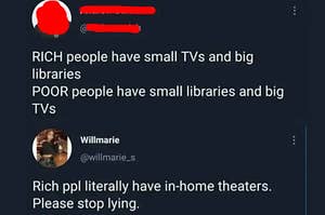 person who thinks rich people don't use tvs