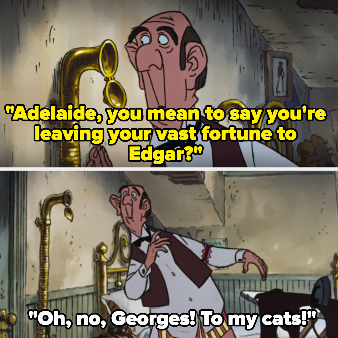 Edgar eavesdrops as Georges asks Adelaide if she&#x27;s leaving her vast fortune to Edgar, and she clarifies she wants to leave it to her cats 