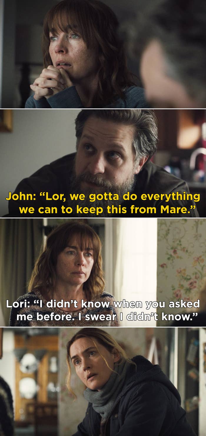 Lori telling Mare, "I didn't know when you asked me before. I swear I didn't know"