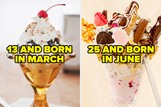 Order A Mega Ice Cream Sundae And We'll Guess Your Age And Birth Month