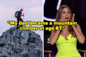 Someone's dad became a mountain climber at age 67