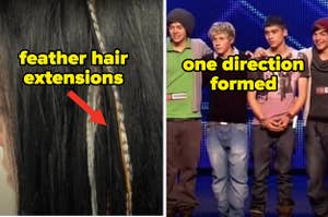 people wore feather hair extensions and one direction was formed