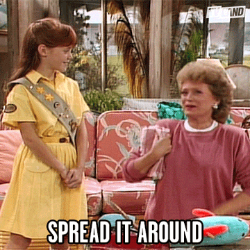 Blanch from &quot;The Golden Girls&quot; saying spread it around