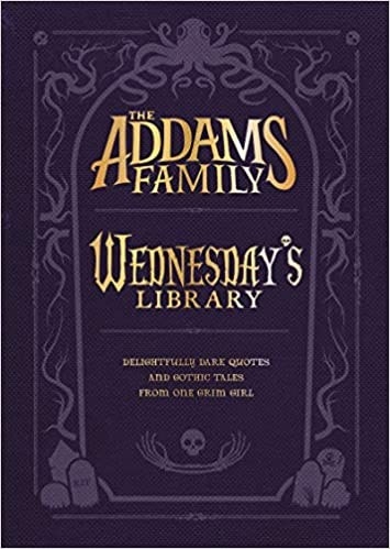The front cover of &#x27;Addam&#x27;s Family: Wednesday&#x27;s Library&#x27;.