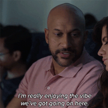 Character saying &quot;I&#x27;m really enjoying the vibe we&#x27;ve got going on here&quot; in a gif
