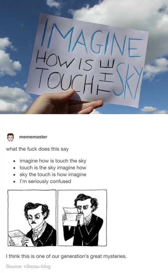sign with &quot;imagine how is touch the sky&quot; written in kind of jumbled order with people trying to figure out what it says