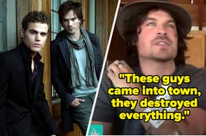 Ian Somerhalder saying "These guys came into town, they destroyed everything" and a promo photo of Stefan and Damon