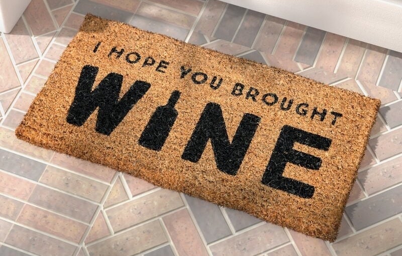 &quot;I Hope You Brought Wine&quot; doormat