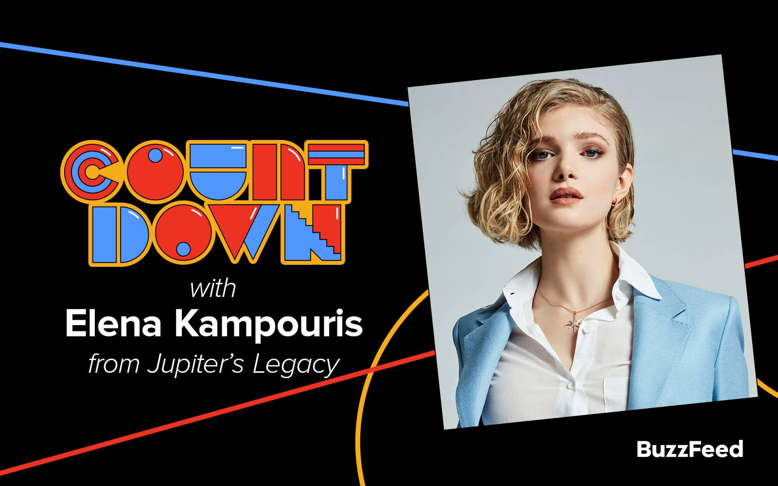 A header reading, &quot;Countdown with Elena Kampouris from Jupiter&#x27;s Legacy&quot;