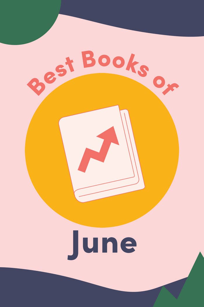BuzzFeed's Best Books Of June 2021