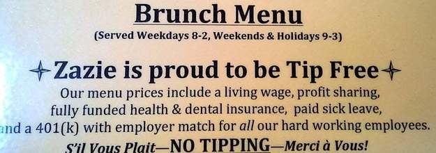A brunch menu saying they don't do tips because their menu prices give employees enough money