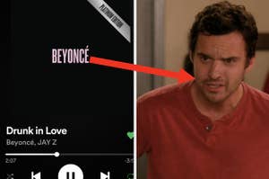 A screen shot of the song "Drunk in Love" playing on Spotify and Nick Miller furrows his brow as he looks at someone off screen.