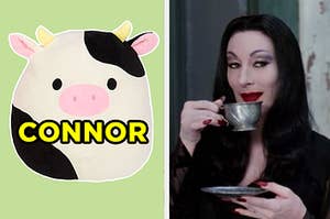 On the left, Connor the cow squishmallow, and on the right, Morticia Addams sipping tea