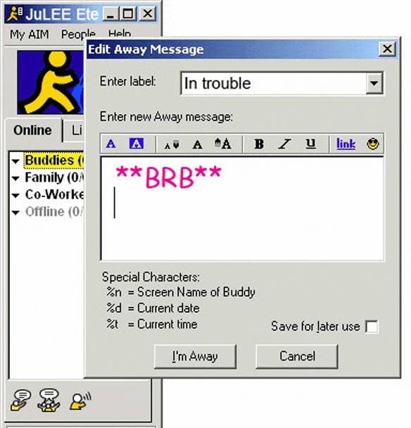 AIM screen with someone writing &quot;BRB&quot; on it