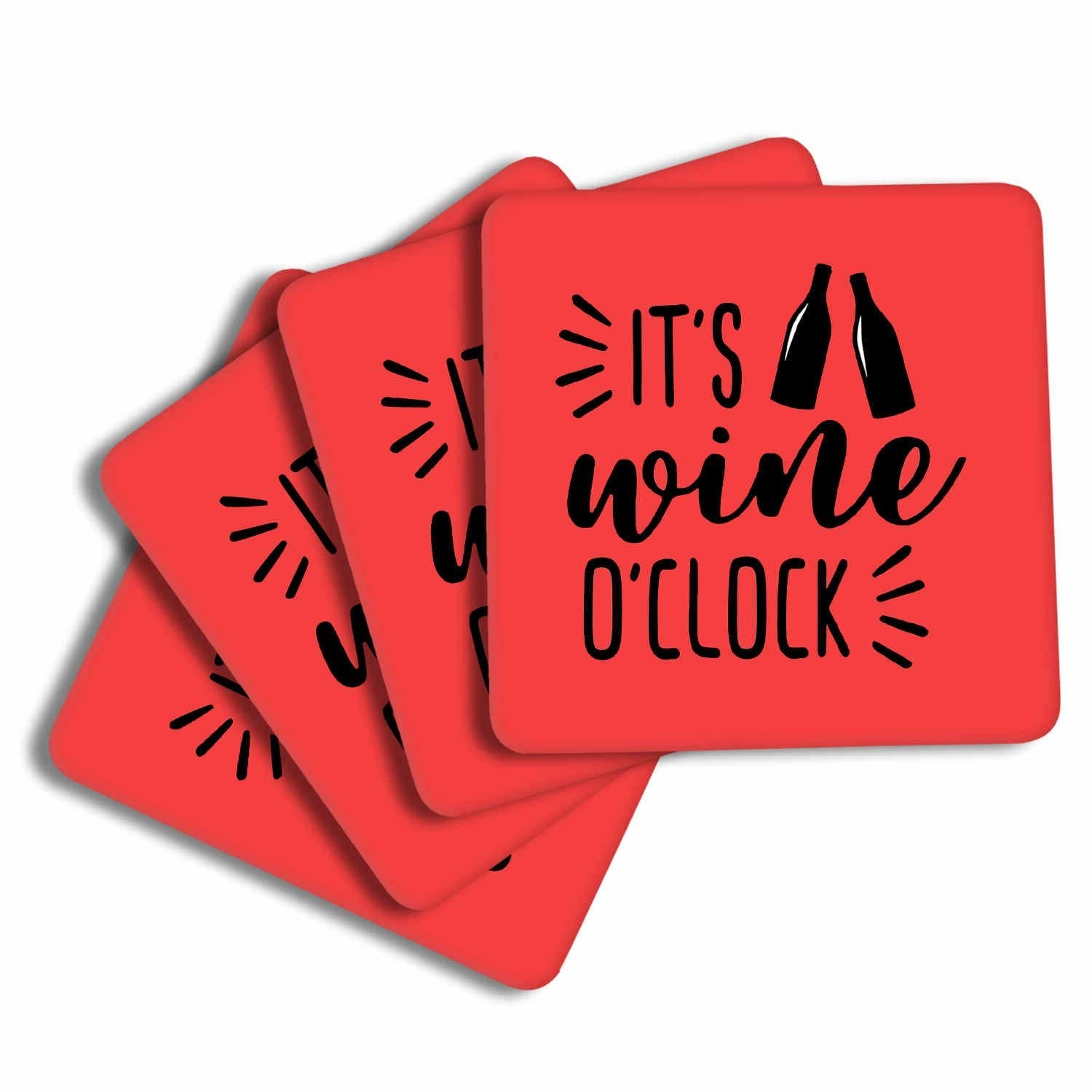 Res square-shaped coasters with the words &quot;It&#x27;s wine o&#x27;clock&quot; on them