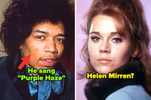 Jimi Hendrix; Jane Fonda