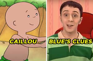 On the left, Caillou from "Caillou," and on the right, Steve from "Blue's Clues"