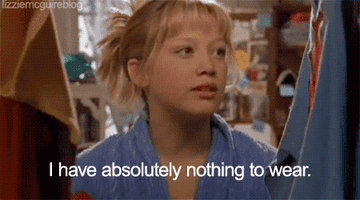 Lizzie McGuire saying, &quot;I have absolutely nothing to wear&quot;