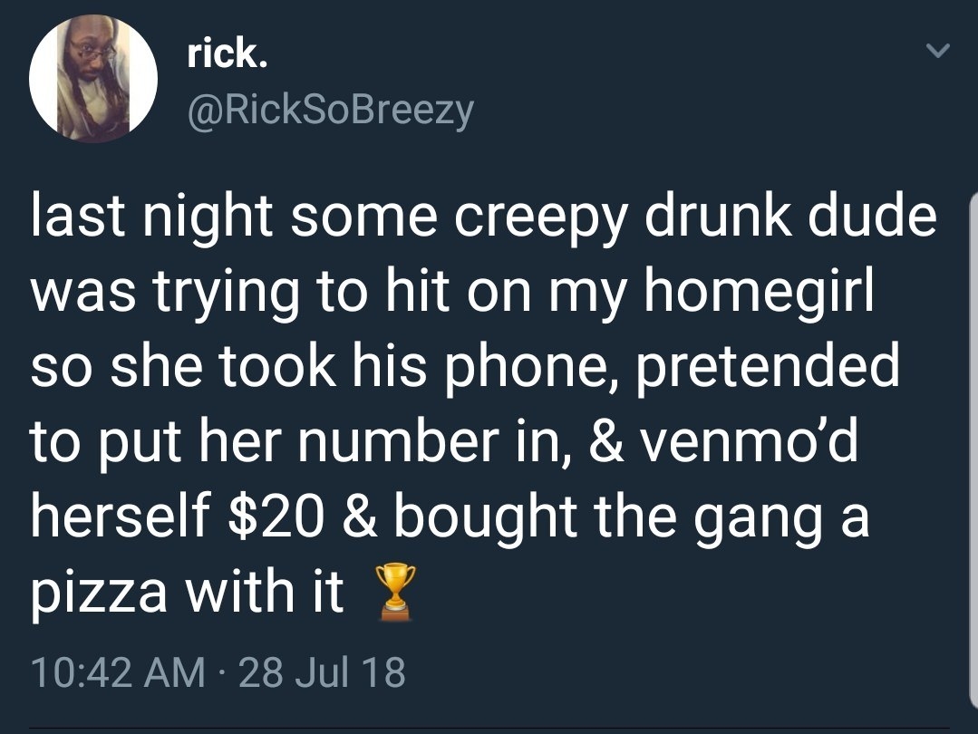 tweet about a drunk guy being creepy so someone took their phone and venmo&#x27;s themselves