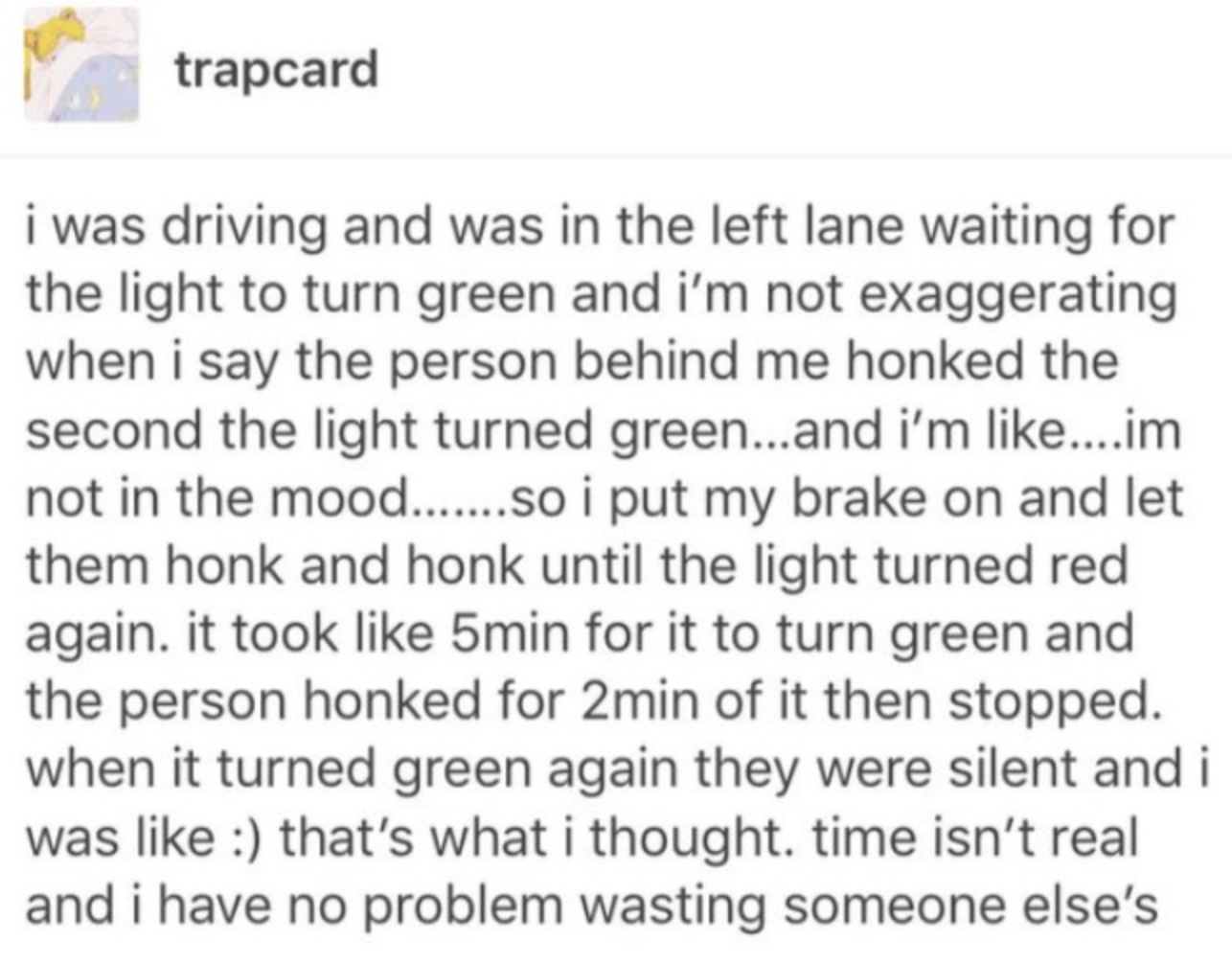 A Tumblr post about someone purposely waiting at a green light