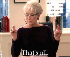 Miranda Priestly gestures with her hands and says &quot;That&#x27;s all&quot; in &quot;The Devil Wears Prada&quot;