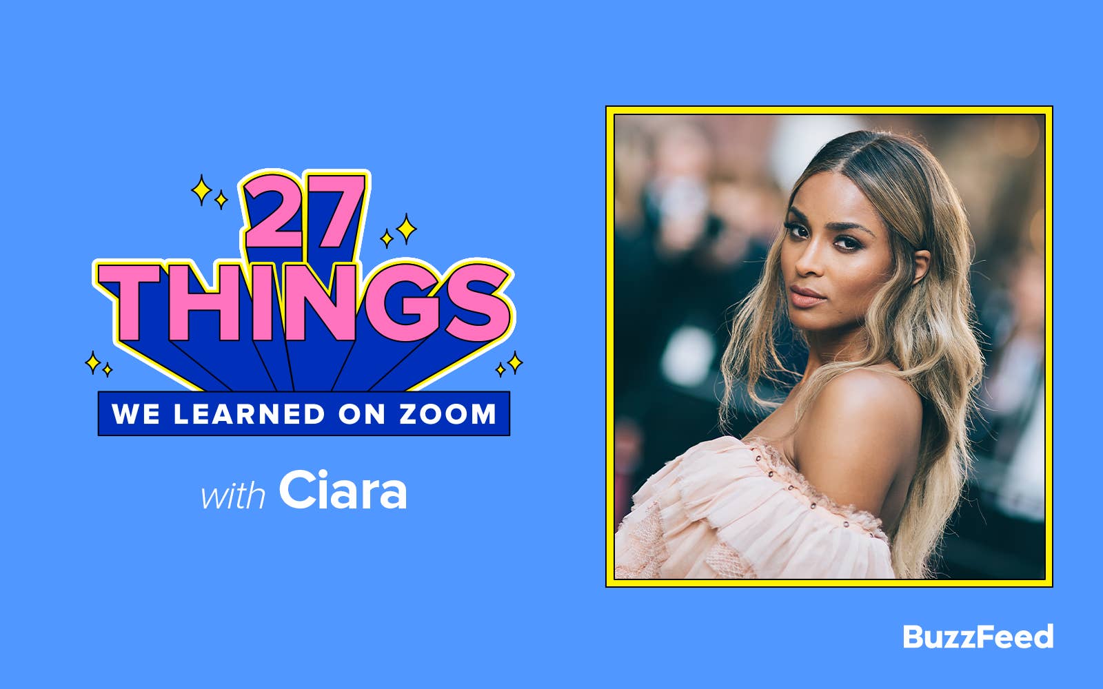 27 Things We Learned on Zoom with Ciara