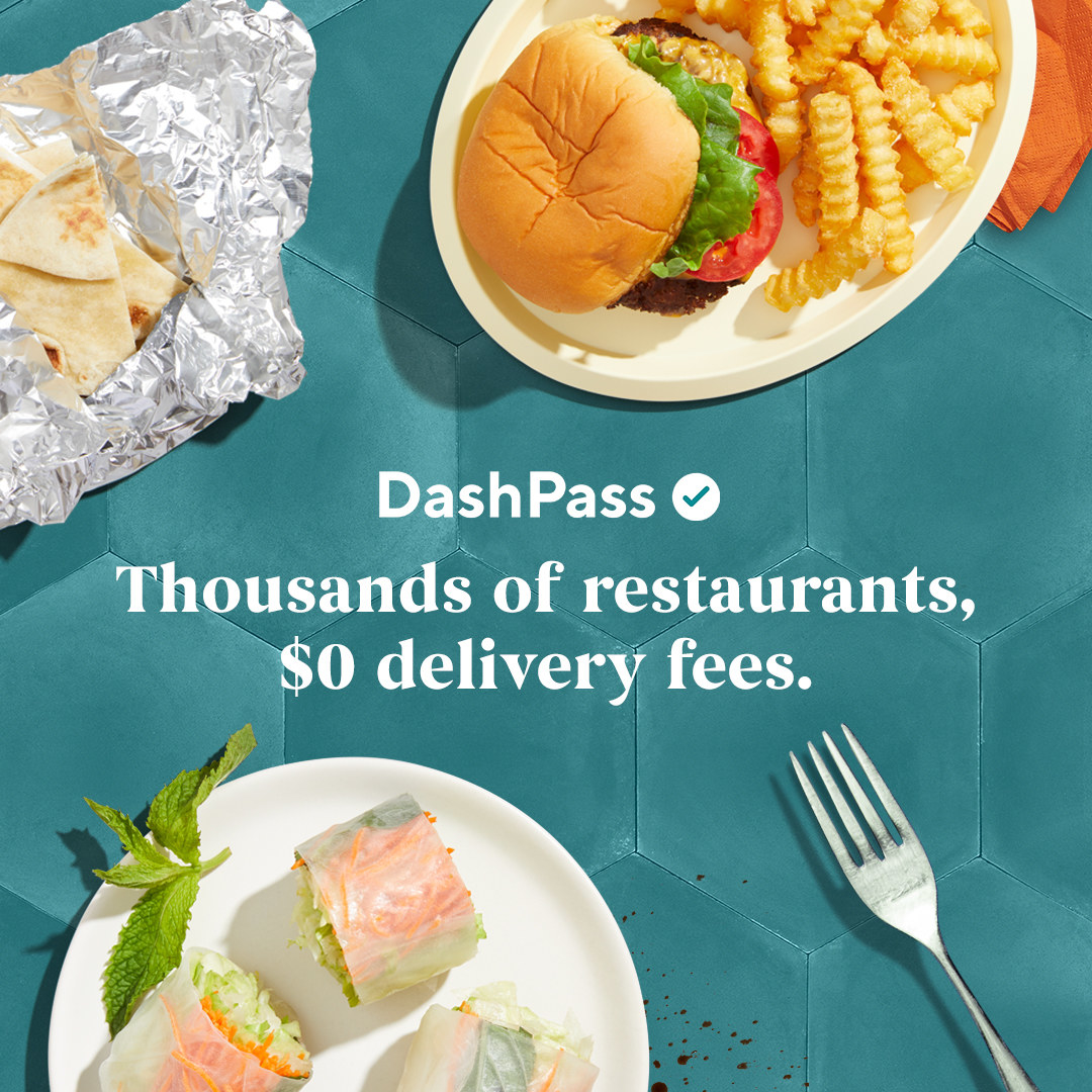 Burger and fries, summer rolls, and quesadilla with DashPass branding and text reading, &quot;Thousands of restaurants, $0 delivery fees.&quot;