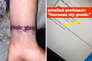 tattoo fail and someone emailed professor "increase my grade"