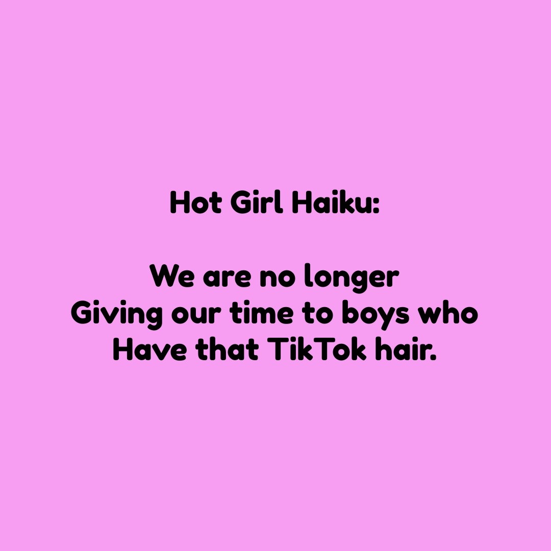 We are no longer, giving our time to boys who, have that TikTok hair
