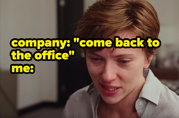 A devastated Scarlett Johansson from "Marriage Story" with the caption: "company: 'come back to the office' me:"