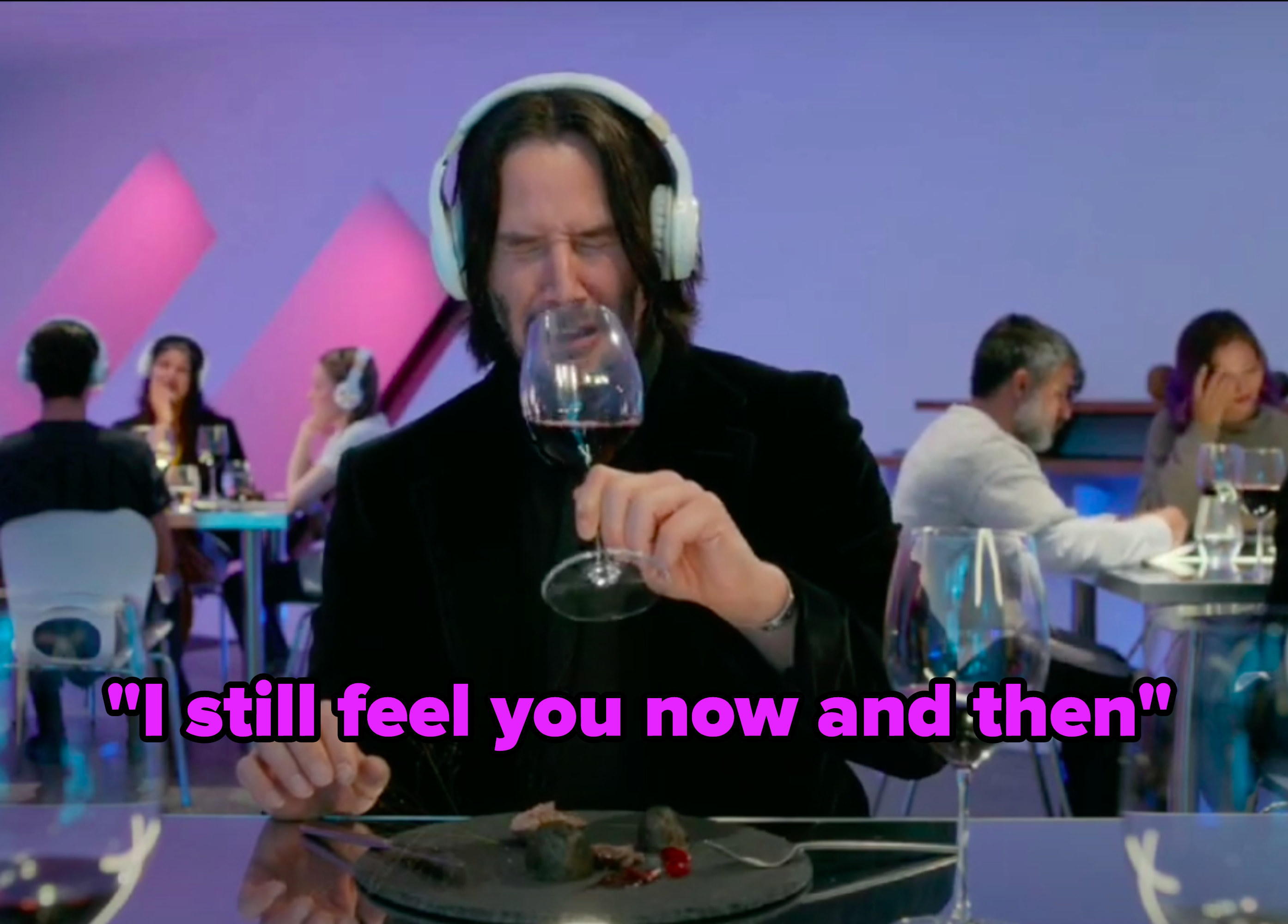 &quot;I still feel you now and then&quot; written over Keanu Reeves crying in &quot;Always Be My Maybe&quot;