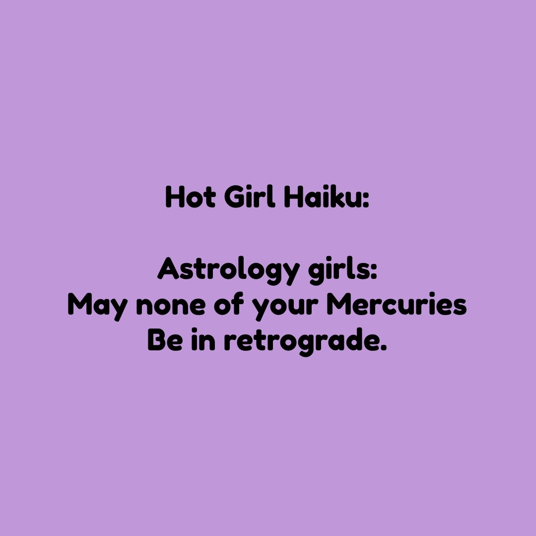 astrology girls may none of your mercuries be in retrograde