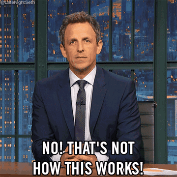 Seth Myers saying &quot;no, that&#x27;s not how this works&quot; on his late night show