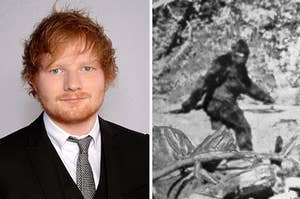 Ed Sheeran on the left and bigfoot on the right