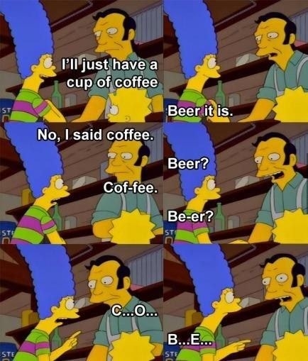 Marge Simpson having a conversation with an Australian barkeeper; she keeps trying to order coffee and the barkeeper keeps correcting to say that she wants a beer