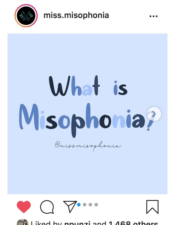 An Instagram graphic that says &quot;What is Misophonia&quot; by @miss.misophonia. 