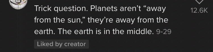 person who thinks the earth is in the middle of the solar system