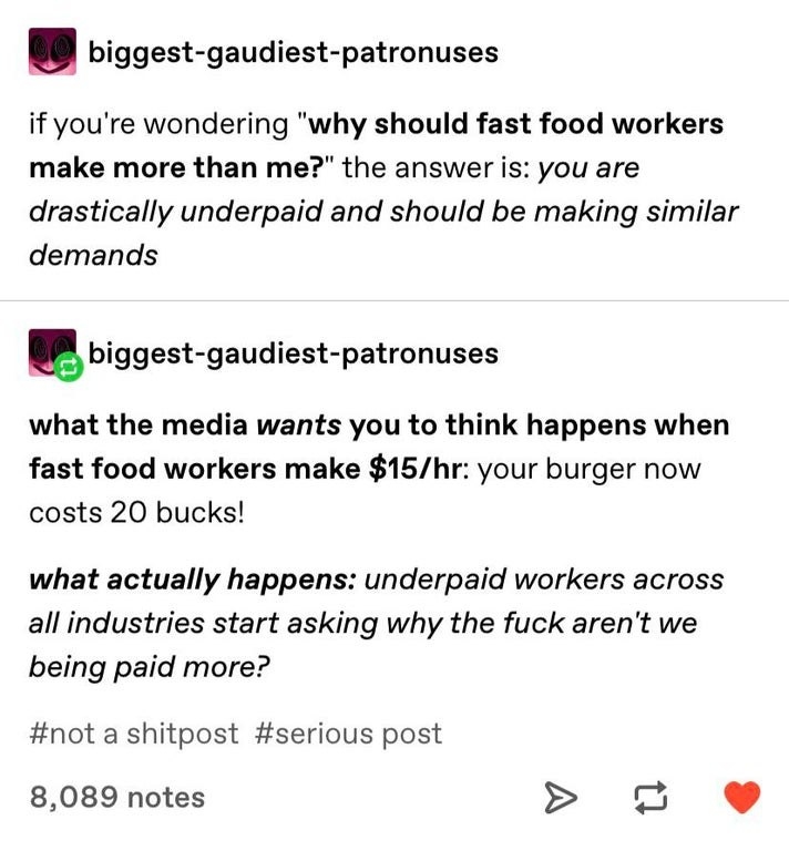 Advice to people who don&#x27;t think fast-food workers should earn more than they do is to make similar demands, because they&#x27;re drastically underpaid
