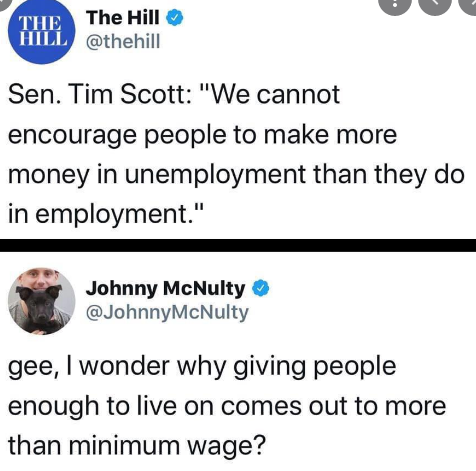 Sen. Tim Scott tweets that we can&#x27;t encourage people to make more money in unemployment than employment; response tweet asks why giving people enough to live on is more than minimum wage