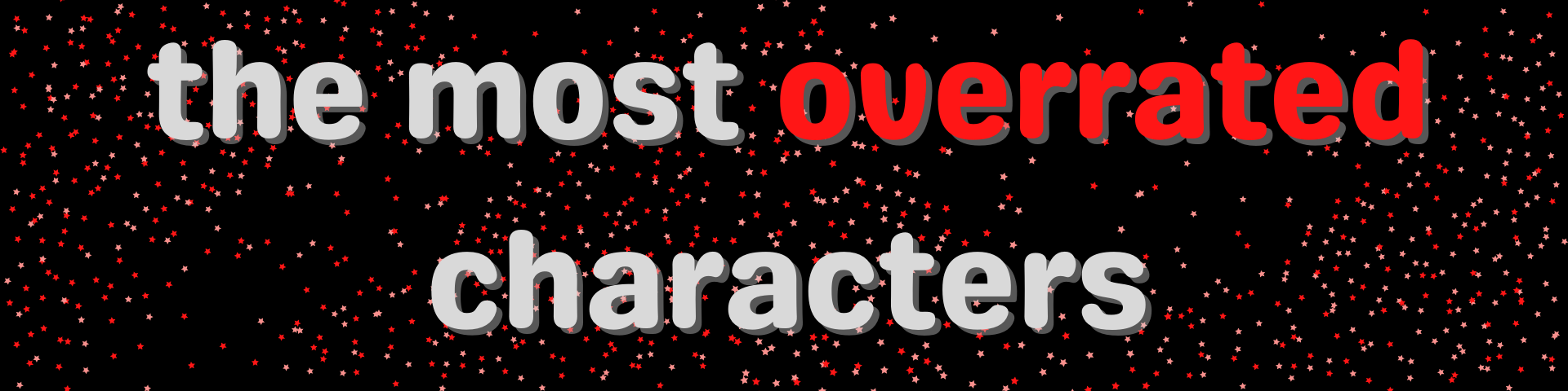 the most overrated characters