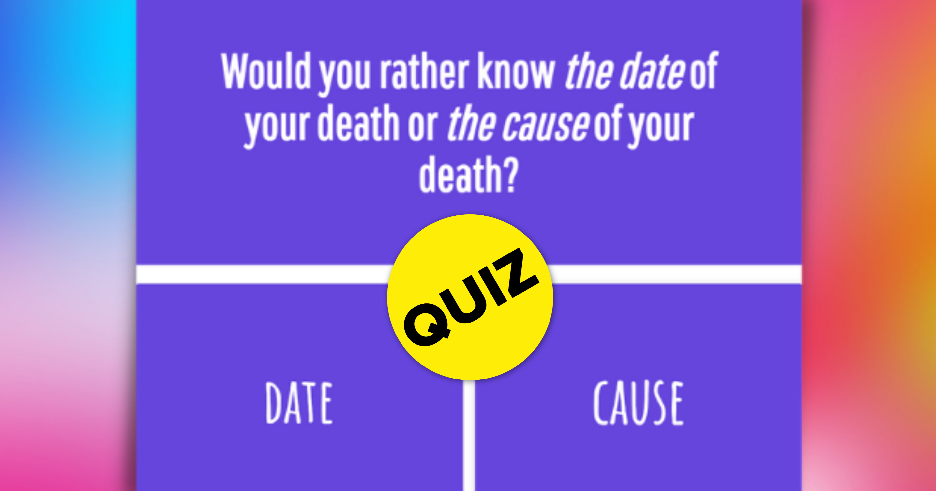 The Toughest 'Would You Rather' Quiz You'll Ever Take