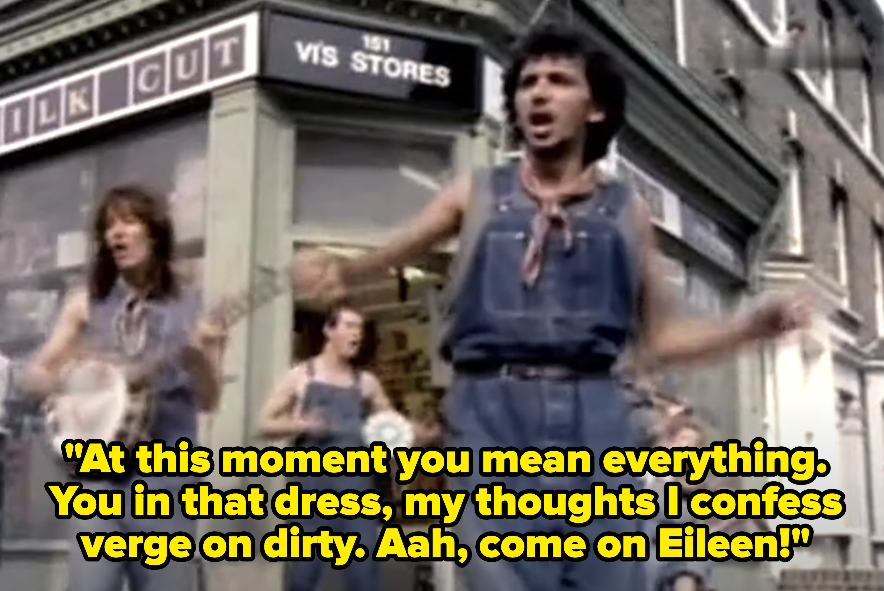 The &quot;Come on Eileen&quot; music video with lyrics, &quot;At this moment you mean everything. You in that dress, my thoughts I confess verge on dirty. Aah, come on Eileen&quot;