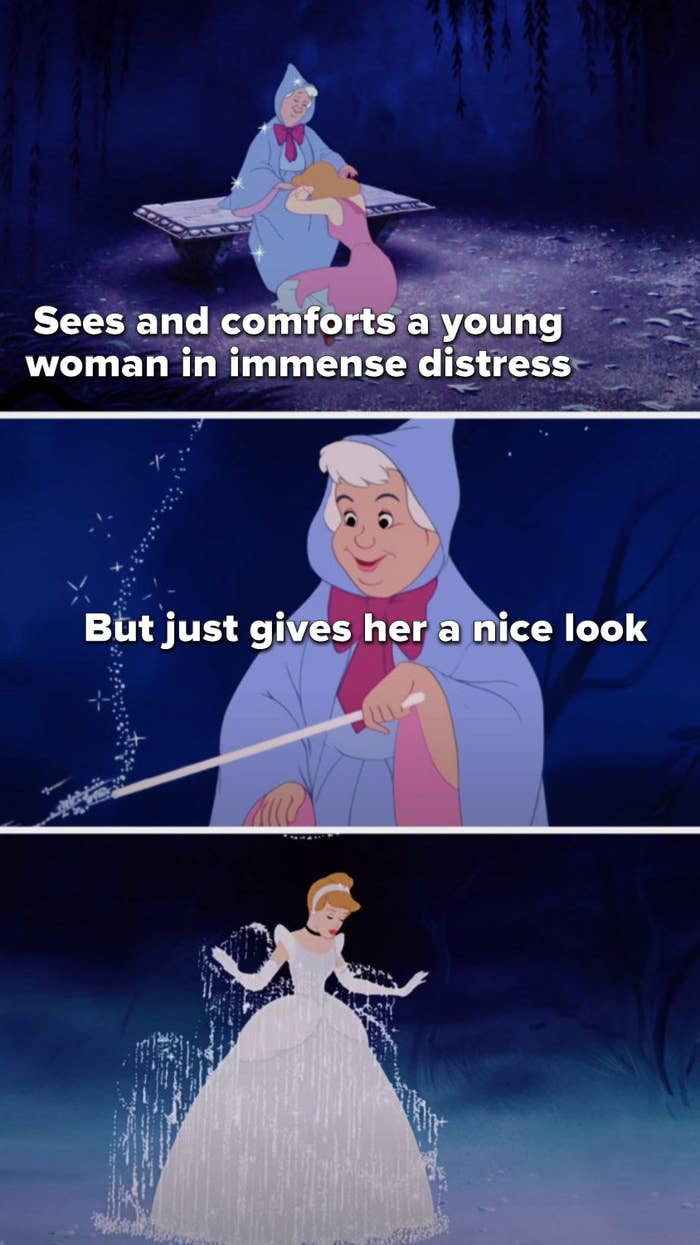 The fairy godmother comforts a crying, immensely distressed Cinderella but just gives her a nice look