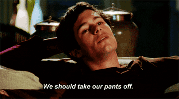 Seth Cohen from &quot;The O.C.&quot; talking, with a caption that says, &quot;We should take our pants off&quot;